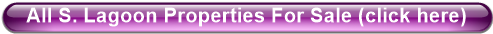 All S. Lagoon Properties For Sale (click here)